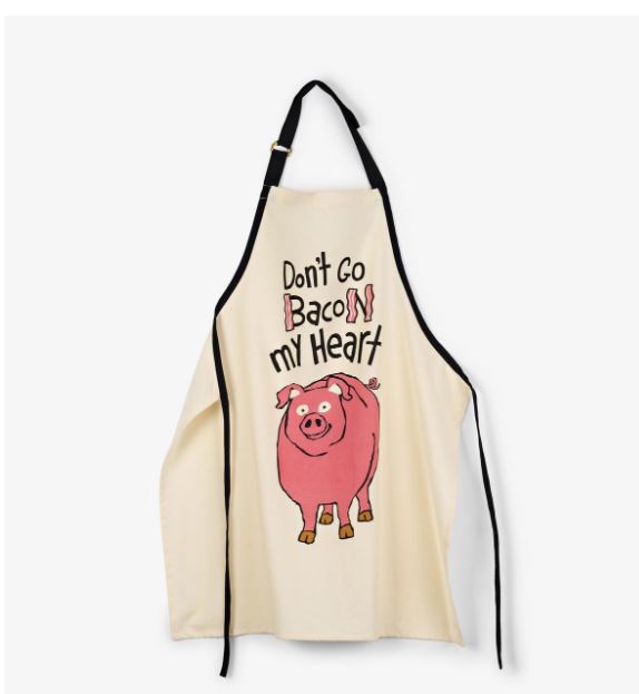 Don't Go Bacon My Heart Apron